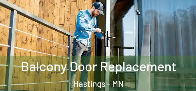  Balcony Door Replacement Hastings - MN