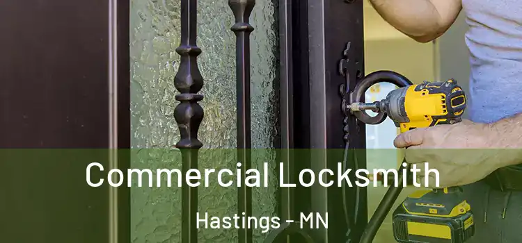 Commercial Locksmith Hastings - MN