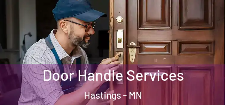 Door Handle Services Hastings - MN