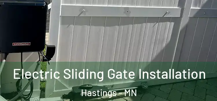  Electric Sliding Gate Installation Hastings - MN