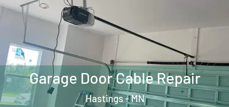  Garage Door Cable Repair Hastings - MN