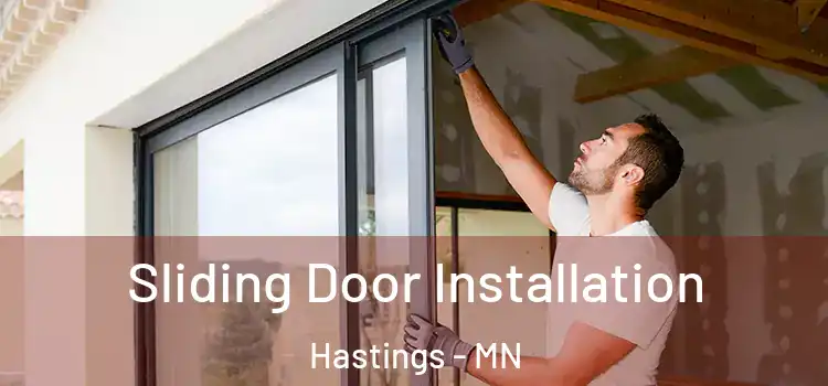  Sliding Door Installation Hastings - MN