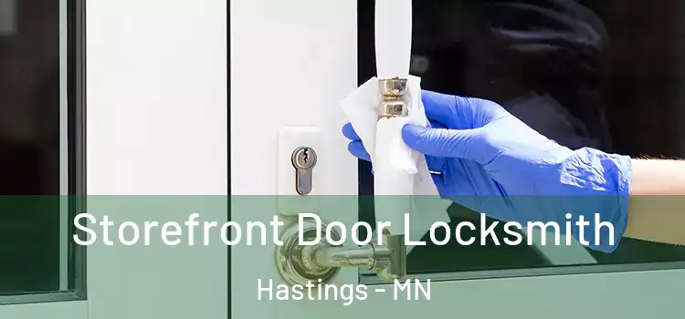 Storefront Door Locksmith Hastings - MN